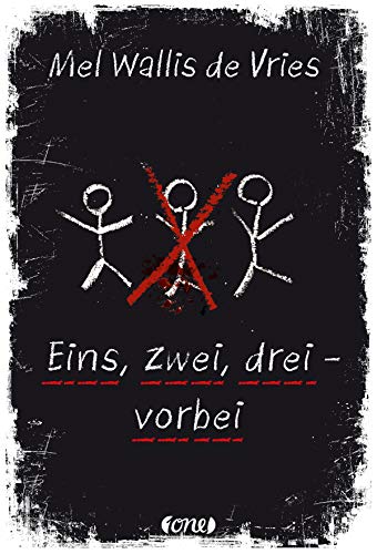 Eins, zwei, drei - vorbei von Mel Wallis de Vries