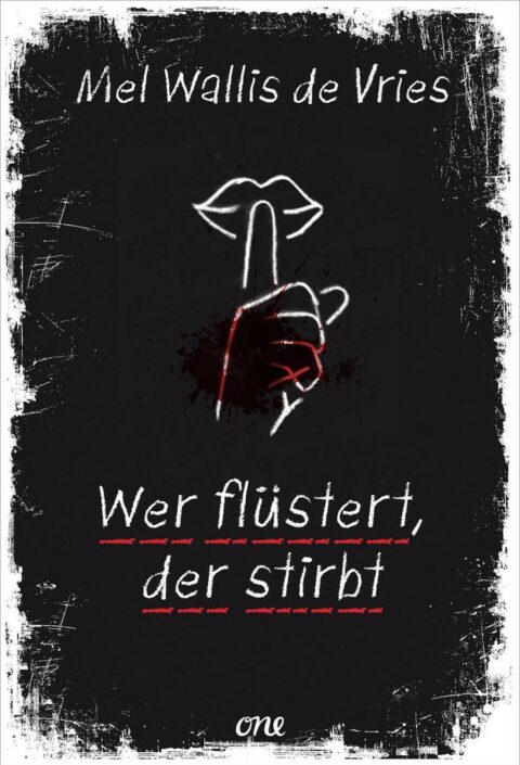 Wer flüstert, der stirbt von Mel Wallis de Vries