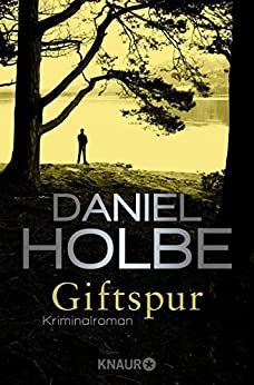 Giftspur von Daniel Holbe