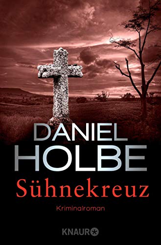 Sühnekreuz von Daniel Holbe