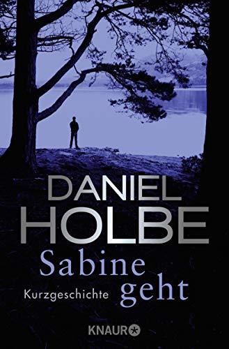 Sabine geht von Daniel Holbe