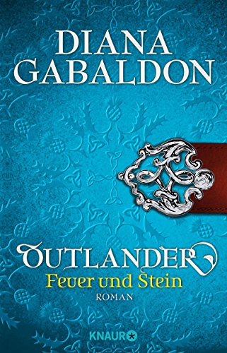 Feuer und Stein von Diana Gabaldon