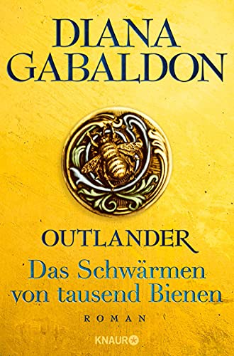 Das Schwärmen von tausend Bienen von Diana Gabaldon