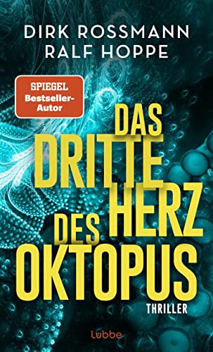 Das dritte Herz des Oktopus von Dirk Roßmann