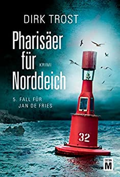Pharisäer für Norddeich von Dirk Trost