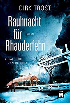 Rauhnacht für Rhauderfehn von Dirk Trost