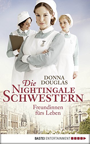 Freundinnen fürs Leben von Donna Douglas