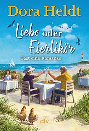 Liebe oder Eierlikör von Dora Heldt