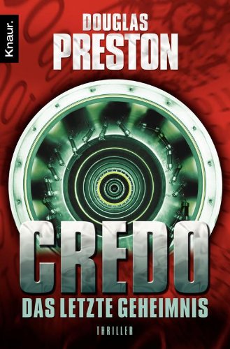 Credo - Das letzte Geheimnis von Douglas Preston