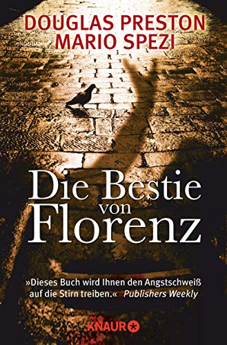 Die Bestie von Florenz von Douglas Preston und Mario Spezi