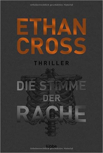 Die Stimme der Rache von Ethan Cross