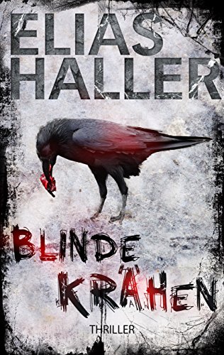Blinde Krähen von Elias Haller