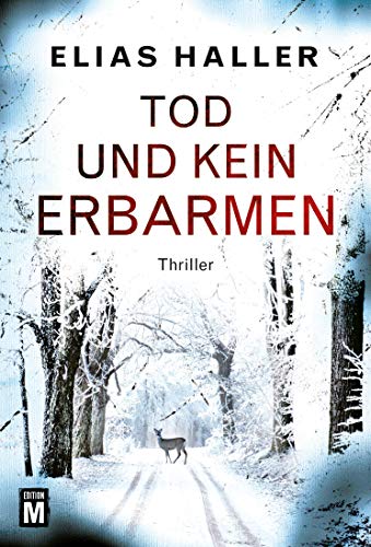 Elias Haller: Tod und kein Erbarmen
