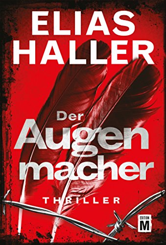 Elias Haller: Der Augenmacher