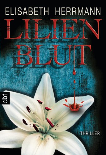Lilienblut von Elisabeth Herrmann