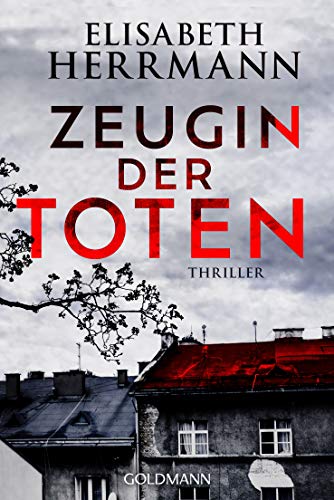 Zeugin der Toten von Elisabeth Herrmann