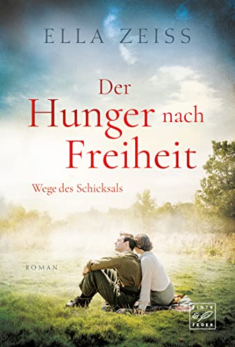 Ella Zeiss: Der Hunger nach Freiheit