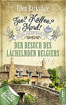 Der Besuch des lächelnden Belgiers von Ellen Barksdale