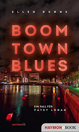 Boom Town Blues von Ellen Dunne