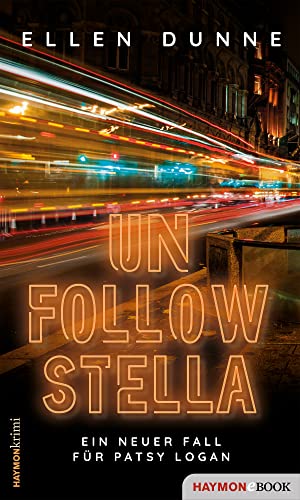 Unfollow Stella von Ellen Dunne
