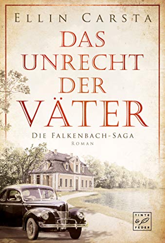 Das Unrecht der Väter von Ellin Carsta