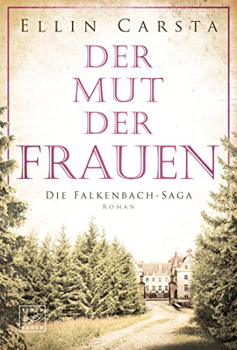 Der Mut der Frauen von Ellin Carsta