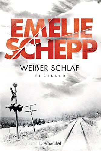 Emelie Schepp: Weißer Schlaf