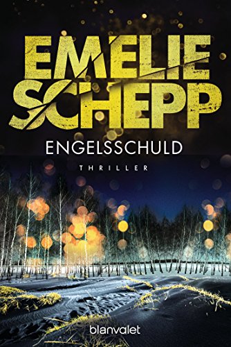 Emelie Schepp: Engelsschuld