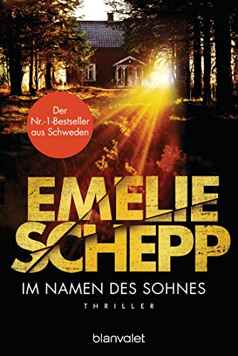 Emelie Schepp: Im Namen des Sohnes