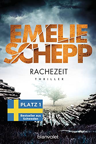 Emelie Schepp: Rachezeit