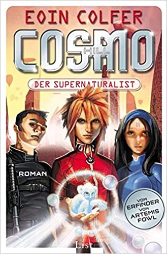Cosmo Hill – Der Supernaturalist von Eoin Colfer