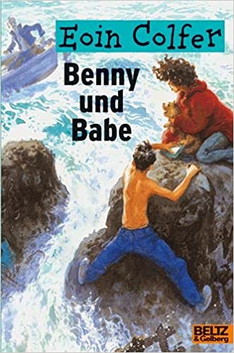 Benny und Babe von Eoin Colfer