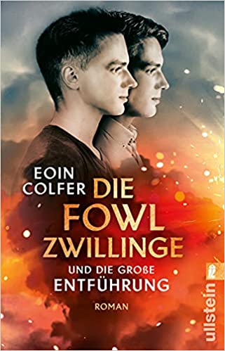 Die Fowl-Zwillinge und die große Entführung von Eoin Colfer