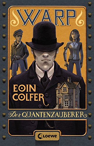 Eoin Colfer: WARP – Der Quantenzauberer WARP – Der Quantenzauberer von Eoin Colfer