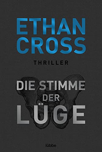 Ethan Cross: Die Stimme der Lüge