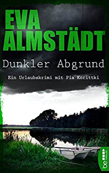 Eva Almstädt: Dunkler Abgrund Dunkler Abgrund von Eva Almstädt