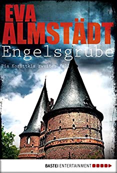Eva Almstädt: Engelsgrube