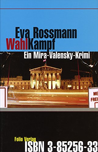 Eva Rossmann: Wahlkampf