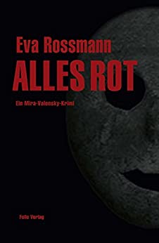 Alles Rot von Eva Rossmann