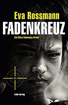 Fadenkreuz von Eva Rossmann
