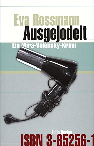 Ausgejodelt von Eva Rossmann