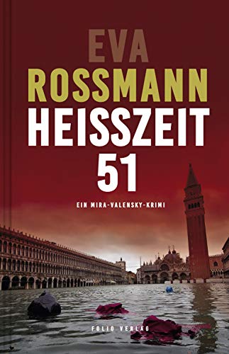 Heißzeit 51 von Eva Rossmann