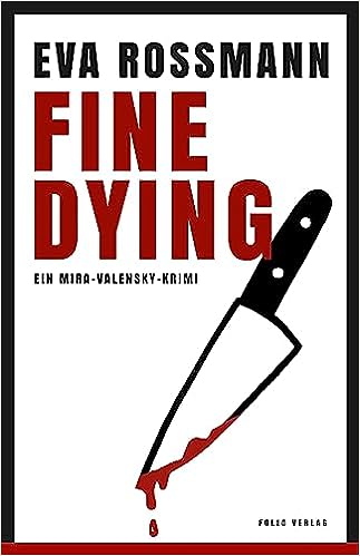 Fine Dying von Eva Rossmann