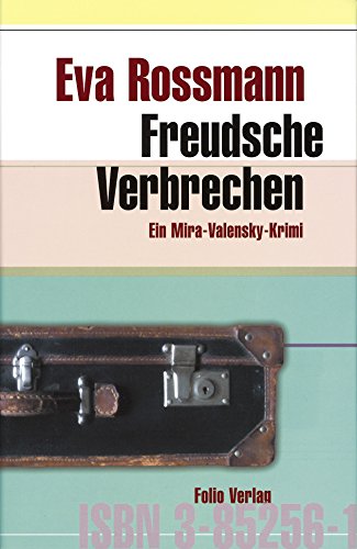 Freudsche Verbrechen von Eva Rossmann