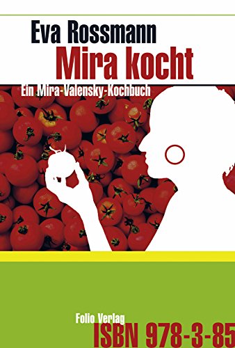 Mira kocht von Eva Rossmann