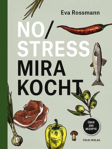 Eva Rossmann: No Stress Mira kocht
