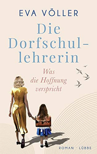 Eva Völler: Was die Hoffnung verspricht Was die Hoffnung verspricht von Eva Völler