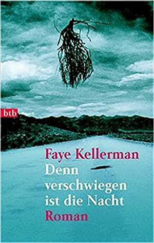 Denn verschwiegen ist die Nacht von Faye Kellerman