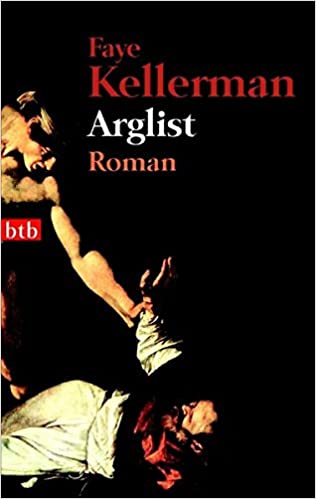 Arglist von Faye Kellerman
