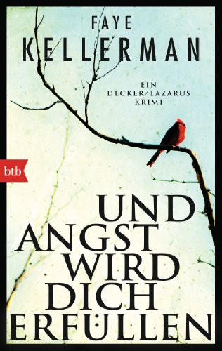 Und Angst wird dich erfüllen von Faye Kellerman